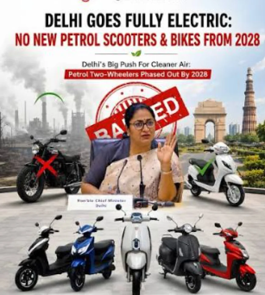 Delhi Moves Closer to an Electric Future, New Petrol Two-Wheelers May Not Be Registered from 2028