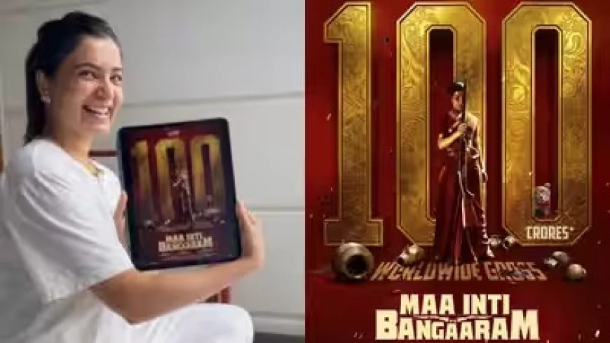An Emotional Milestone: Samantha Tears Up as 'Maa Inti Bangaram' Hits ₹100 Crore